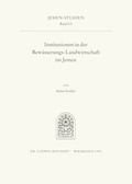 Cover: Institutionen in der Bew&auml;sserungs-Landwirtschaft im Jemen - Reichert Verlag