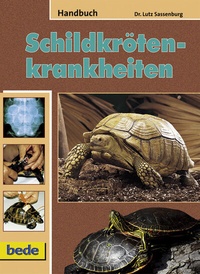 Abbildung von: Handbuch Schildkrötenkrankheiten - Verlag Eugen Ulmer