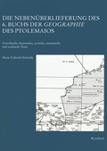 Cover: Die Neben&uuml;berlieferung des 6. Buchs der Geographie des Ptolemaios - Reichert Verlag