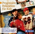 Cover: Progressive Relaxation f&uuml;r Kids - CD - Trias