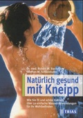 Cover: Nat&uuml;rlich gesund mit Kneipp - Trias