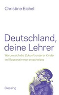 Cover: Deutschland, deine Lehrer - Blessing