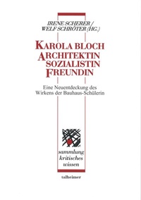 Abbildung von: Karola Bloch - Architektin, Sozialistin, Freundin - Talheimer
