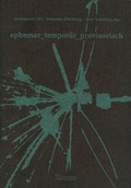 Cover: ephemer - tempor&auml;r - provisorisch - Klartext