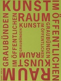 Cover: Kunst im &ouml;ffentlichen Raum Graub&uuml;nden - Quart Verlag