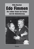 Cover: Edo Fimmen - Der sch&ouml;ne Traum von Europa und die Globalisierung - Klartext