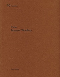 Enlarge image Cover: Bonnard Woeffray - Time - Quart Verlag