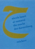Cover: Die Macht der Darstellung - Reichert Verlag