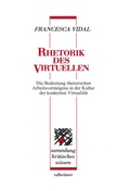 Cover: Rhetorik des Virtuellen - Talheimer