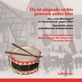 Cover: Da ist nirgends nichts gewesen au&szlig;er hier - Das "rote M&ouml;ssingen" im Generalstreik gegen Hitler - Talheimer