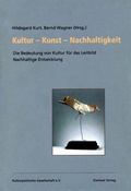 Cover: Kultur - Kunst - Nachhaltigkeit - Klartext
