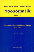 Cover: Noosomatik / Anatomie einiger philosophischer Theorien - Dareschta
