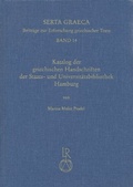 Cover: Katalog der griechischen Handschriften der Staats- und Universit&auml;tsbibliothek Hamburg - Reichert Verlag