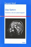 Cover: Das Gehirn - Substanz die sich selbst begreift - Dareschta