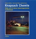 Cover: Knapsack Chemie - Fotos aus 95 Jahre Industriegeschichte - Klartext