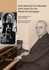 Enlarge image Cover: Erich Mendel /Eric Mandell - Zwei Leben für die Musik der Synagoge - Klartext