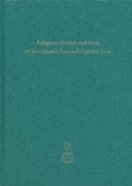 Cover: Religious themes and texts of pre-Islamic Iran and Central Asia - Reichert Verlag