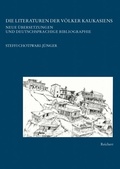 Cover: Die Literaturen der V&ouml;lker Kaukasiens - Reichert Verlag