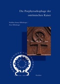 Cover: Die Porphyrsarkophage der ostr&ouml;mischen Kaiser - Reichert Verlag