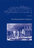 Cover: Die Johanneskirche in Ephesos - Reichert Verlag