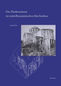 Cover: Flankenr&auml;ume im mittelbyzantinischen Kirchenbau - Reichert Verlag
