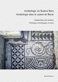 Cover: Arch&auml;ologie im Kanton Bern - rubmedia AG