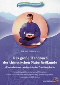Abbildung von: Das grosse Handbuch der chinesischen Naturheilkunde - Windpferd