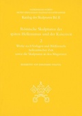 Cover: R&ouml;mische Skulpturen des sp&auml;ten Hellenismus und der Kaiserzeit - Reichert Verlag