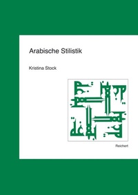 Abbildung von: Arabische Stilistik - Reichert Verlag