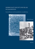 Cover: Herrschaft, Recht und Islam in Daghestan - Reichert Verlag
