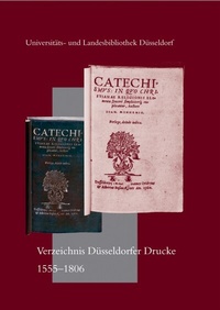 Abbildung von: Verzeichnis Düsseldorfer Drucke 1555 bis 1806 - Reichert Verlag