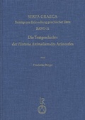 Cover: Die Textgeschichte der &raquo;Historia Animalium&laquo; des Aristoteles - Reichert Verlag