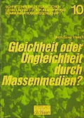 Cover: Gleichheit oder Ungleichheit durch Massenmedien? - UVK