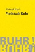 Cover: Weltstadt Ruhr - Klartext