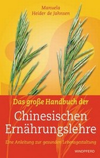 Abbildung von: Das große Handbuch der Chinesischen Ernährungslehre - Windpferd