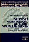 Cover: Geistiges Eigentum und die audiovisuellen Medien - UVK
