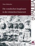 Cover: Die vestalischen Jungfrauen in der r&ouml;mischen Kaiserzeit - Reichert Verlag