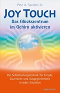 Cover: Joy Touch - Das Gl&uuml;ckszentrum im Gehirn aktivieren - Windpferd