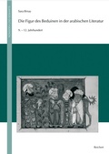Cover: Die Figur des Beduinen in der arabischen Literatur - Reichert Verlag