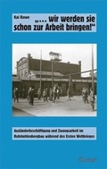 Cover: Wir werden sie schon zur Arbeit bringen! - Klartext