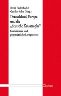 Abbildung von: Deutschland, Europa und die deutsche Katastrophe - Klartext