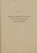 Cover: Der islamische Palast auf der Alcazaba von Almeria - Reichert Verlag