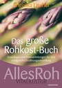Cover: Das große Rohkost-Buch - AllesRoh Vitalkultur - Windpferd