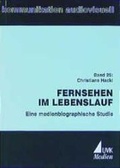Cover: Fernsehen im Lebenslauf - UVK
