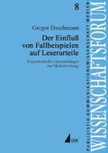 Cover: Der Einflu&szlig; von Fallbeispielen auf Leserurteile - UVK