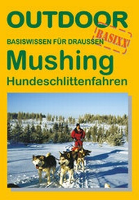 Abbildung von: Mushing - Hundeschlittenfahren - Stein, C