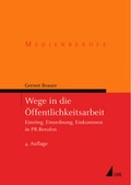 Cover: Wege in die &Ouml;ffentlichkeitsarbeit - UVK