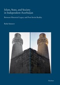 Cover: Islam, State, and Society in Independent Azerbaijan - Reichert Verlag