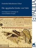 Cover: Die &raquo;&auml;gyptische Grotte&laquo; von Vulci - Reichert Verlag