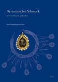 Cover: Byzantinischer Schmuck des 9. bis fr&uuml;hen 13. Jahrhunderts - Reichert Verlag